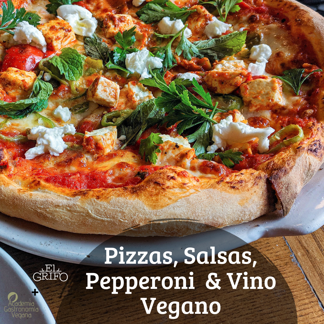 CURSO VIRTUAL PIZZAS, SALSAS, PEPPERONI & VINO VEGANO