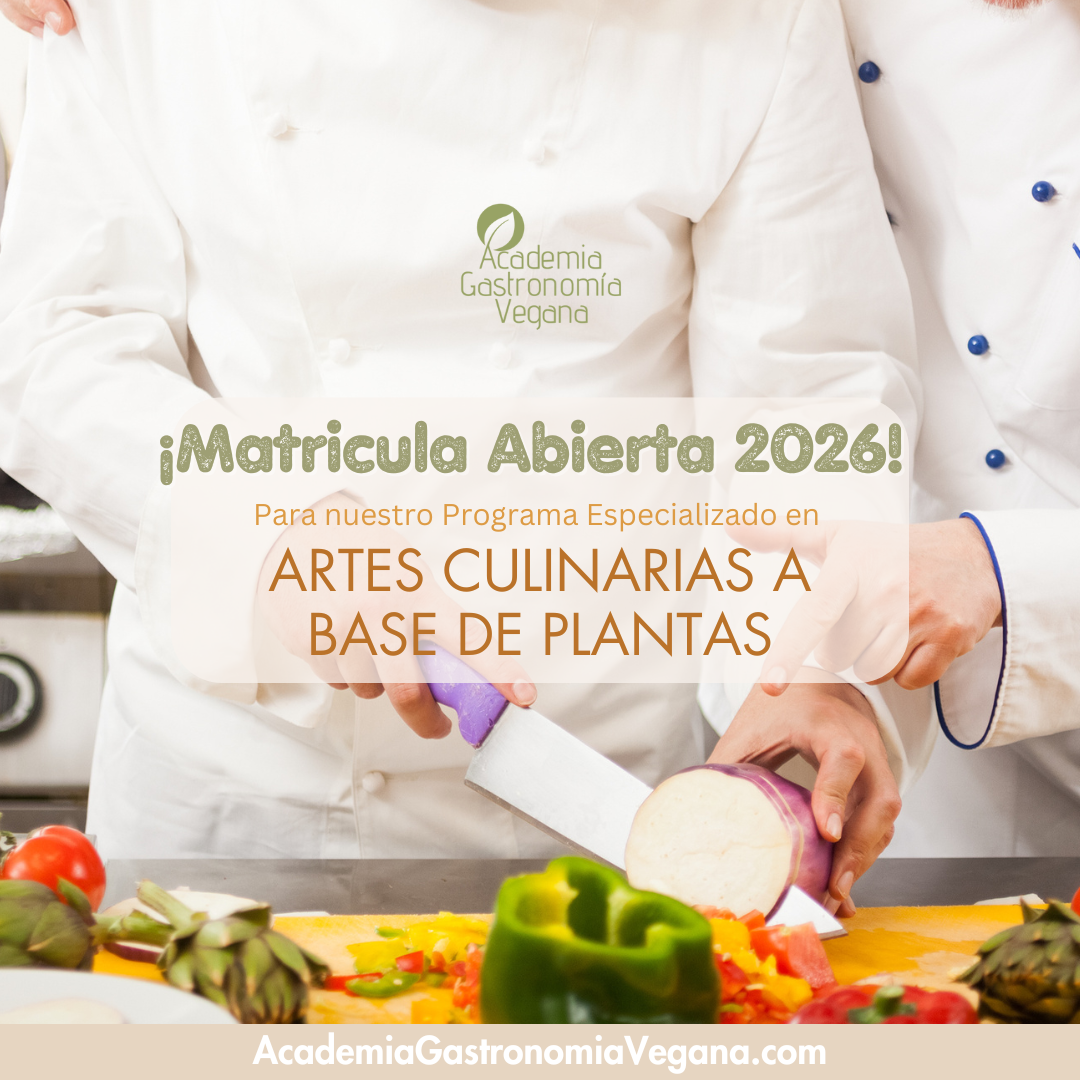 ESPECIALIZACIÓN EN ARTES CULINARIAS A BASE DE PLANTAS [EACBP]