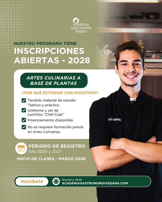 ESPECIALIZACIÓN EN ARTES CULINARIAS A BASE DE PLANTAS [EACBP] Matrícula 2028